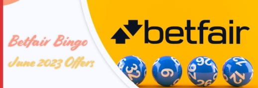 Betfair Bingo promos for June 2023